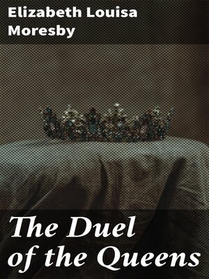 cover image of The Duel of the Queens